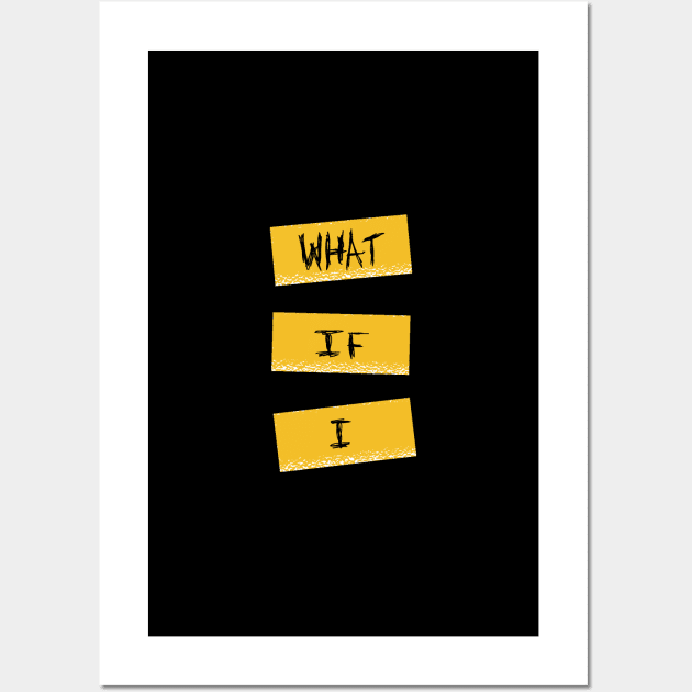 What If I.. Wall Art by Heartfeltarts